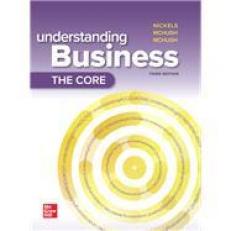 Understanding Business : The Core 