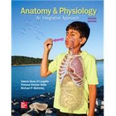 Anatomy & Physiology: An Integrative Approach with Connect Access 4th
