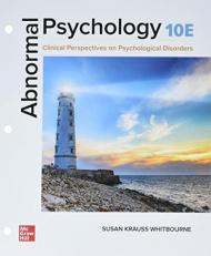 Loose Leaf Abnormal Psychology: Clinical Perspectives on Psychological Disorders 10th