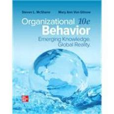 Organizational Behavior : Emerging Knowledge, Global Reality 