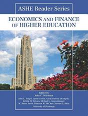 ASHE Reader Series : Economics and Finance of Higher Education 