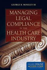 Managing Legal Compliance in the Health Care Industry with Access 