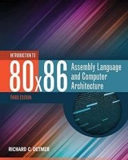 Introduction to 80X86 Assembly Language and Computer Architecture 3rd
