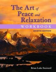 The Art of Peace and Relaxation Workbook 8th