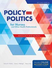 Policy and Politics for Nurses and Other Health Professionals with Access 2nd