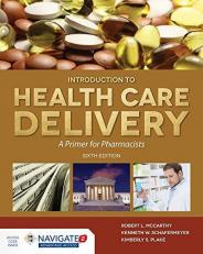 McCarthy's Introduction to Health Care Delivery : A Primer for Pharmacists with Access 6th