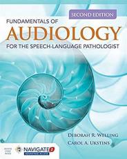Fundamentals of Audiology for the Speech-Language Pathologist with Access 2nd