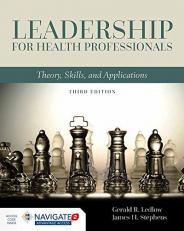 Leadership for Health Professionals : Theory, Skills, and Applications with Access 3rd