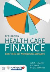 Health Care Finance : Basic Tools for Nonfinancial Managers with Access 5th