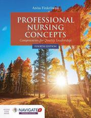 Professional Nursing Concepts: Competencies for Quality Leadership 4th
