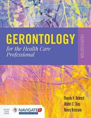 Gerontology for the Health Care Professional with Access 4th
