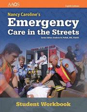 Nancy Caroline's Emergency Care in the Streets Student Workbook (with Answer Key) 8th