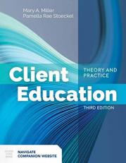 Client Education: Theory and Practice with Access 3rd