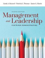Management and Leadership for Nurse Administrators 8th