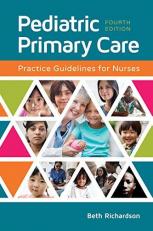 Pediatric Primary Care Practice Guidelines for Nurses 4th