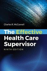 The Effective Health Care Supervisor 9th