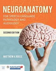 Neuroanatomy for Speech-Language Pathology and Audiology with Access 2nd