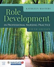Role Development in Professional Nursing Practice with Access 5th
