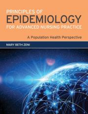 Principles of Epidemiology for Advanced Nursing Practice: A Population Health Perspective 