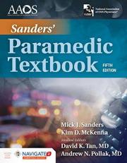 Sanders' Paramedic Textbook Includes Navigate 2 Essentials Access with Access