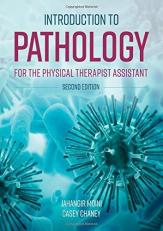 Introduction to Pathology for the Physical Therapist Assistant 2nd