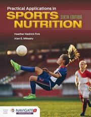 Practical Applications in Sports Nutrition with Access 6th