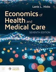 Economics of Health and Medical Care Packaged with Companion Website Access Code 7th