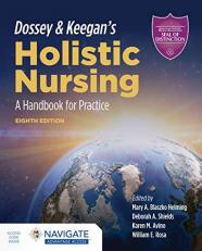 Dossey and Keegan's Holistic Nursing: a Handbook for Practice with Access 8th