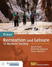 Kraus' Recreation and Leisure in Modern Society with Access 12th