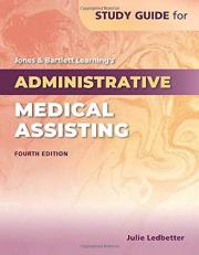Jones and Bartlett Learning's Administrative Medical Assisting 4th