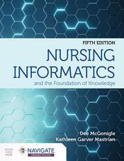 Nursing Informatics and the Foundation of Knowledge with Access 5th