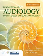 Fundamentals of Audiology for the Speech-Language Pathologist with Access 3rd