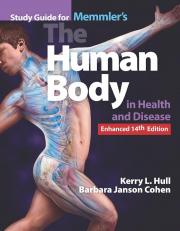 Study Guide For Memmler's The Human Body In Health And Disease, Enhance 14th