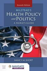 Milstead's Health Policy and Politics : A Nurse's Guide with Access 7th