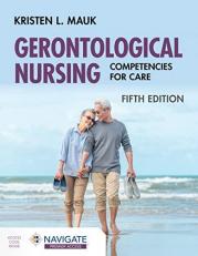 Gerontological Nursing : Competencies for Care with Access 5th