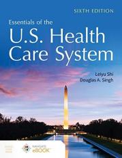 Essentials of the U. S. Health Care System with Access 6th