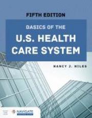 Basics of the U. S. Health Care System with Access 5th