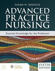 Advanced Practice Nursing : Essential Knowledge for the Profession with Access 5th