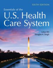 Essentials of the U.S. Health Care System 6th