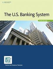 The U. S. Banking System 3rd