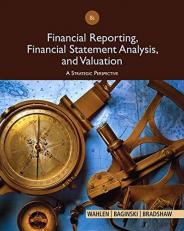 Financial Reporting, Financial Statement Analysis and Valuation 8th