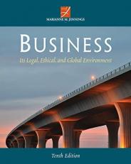Business : Its Legal, Ethical, and Global Environment 10th