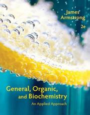 General, Organic, and Biochemistry : An Applied Approach 2nd