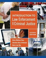 Introduction to Law Enforcement and Criminal Justice 11th