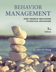 Behavior Management : From Theoretical Implications to Practical Applications 3rd