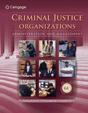 Criminal Justice Organizations : Administration and Management 6th