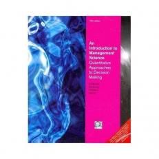 An Introduction to Management Science: Quantitative Approaches to Decision Making, 13th Edition (SUNY Plattsburgh Edition)