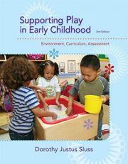 Supporting Play in Early Childhood : Environment, Curriculum, Assessment 2nd