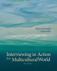 Interviewing in Action in a Multicultural World (with CourseMate Printed Access Card) 5th