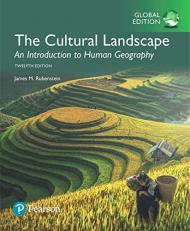 The Cultural Landscape: An Introduction to Human Geography, Global Edition 12th